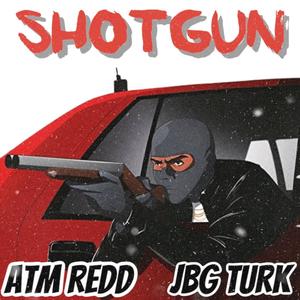 Shotgun (feat. JBG Turk) [Explicit]