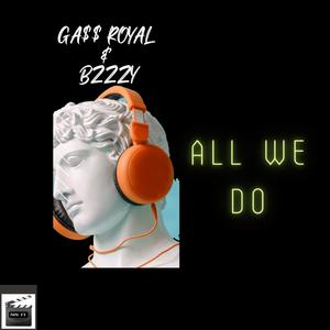 All We Do (Explicit)