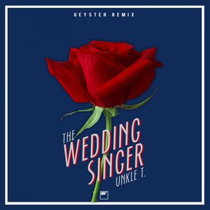 The Wedding Singer (Geyster Remix)