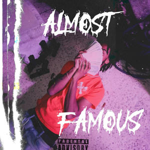 ALMOST FAMOUS (Explicit)