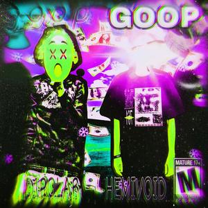 goop Goop (feat. hemivoid)