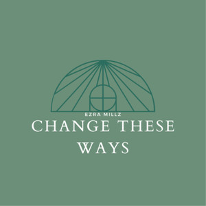 Change These Ways