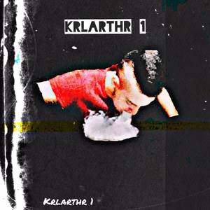Krlarthr 1 (Explicit)