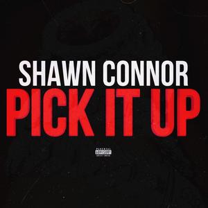 Pick It Up (Explicit)