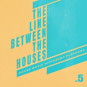 The Line Between the Houses .5