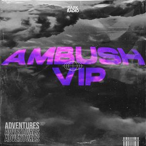 Ambush VIP