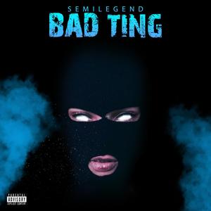 Bad Ting (Explicit)