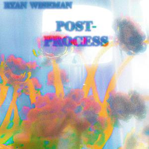 Post-Process (Explicit)