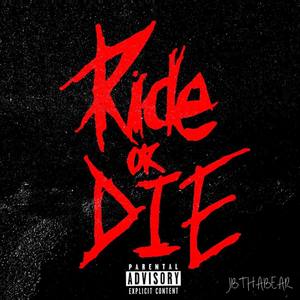 Ride OR Die (Explicit)