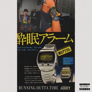 RUNNING OUTTA TIME (Explicit)