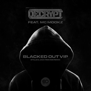 Blacked Out VIP / StillZ & Jack Reeves Remix (Explicit)