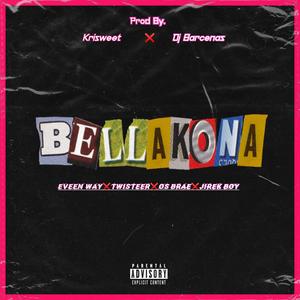 Bellakona (feat. Twisteer, OS Brae & Jirek Boy)