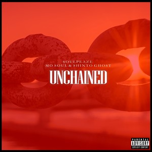 Unchained (Explicit)