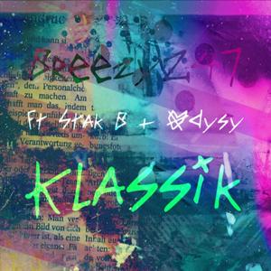 Klassik (feat. Stak B & Odysy) [Explicit]