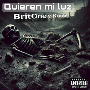 Quieren mi luz (Con Rome) (Explicit)