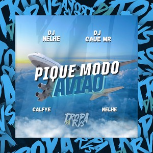 Pique Modo Avião (Explicit)