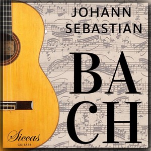 Johann Sebastian Bach Classical Guitar Edition