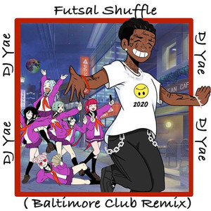 Futsal Shuffle (Baltimore Club Remix)