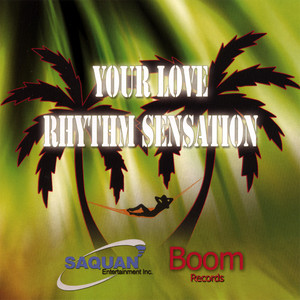 Your Love Rhythm Sensation