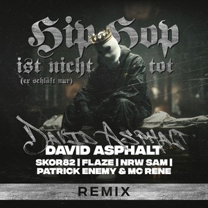 Hip-Hop ist nicht tot (er schläft nur) (Remix|Explicit)