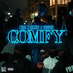 Comfy (feat. Milli & Sluiper) [Explicit]