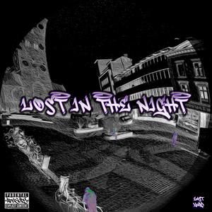 Lost In The Night (Explicit)