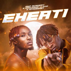 Eheati (feat. Dancegod LLoyd & Afrobeast)