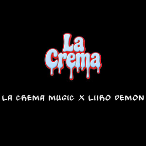 La Crema (Explicit)
