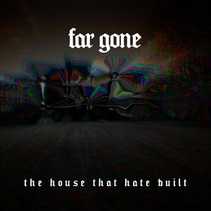 The House That Hate Built (Explicit)