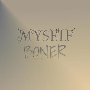 Myself Boner