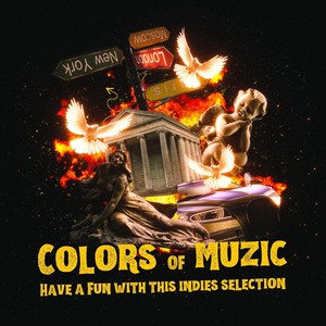 Colors of Muzic - Have a Fun with This Indies Selection