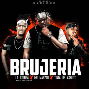 Brujeria (feat. La Golosa & Tinta De Asfalto)