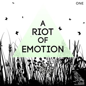 A Riot of Emotion, Vol. 1