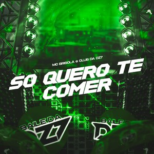 SÓ QUERO TE COMER (Explicit)