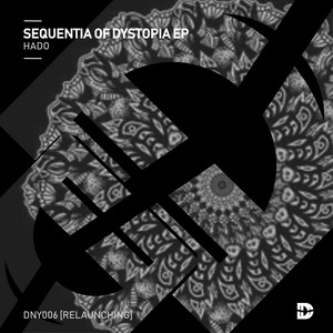 Sequentia of Dystopia EP (RELAUNCHING)