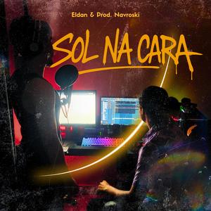 Sol na Cara (Explicit)