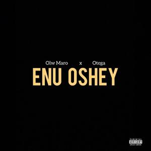 Enu Oshe (feat. Otega)