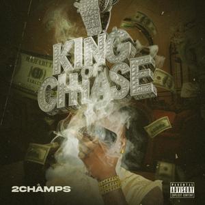 King Of Chase (Explicit)