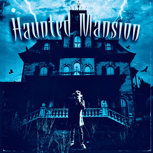 Haunted Mansion (Explicit)