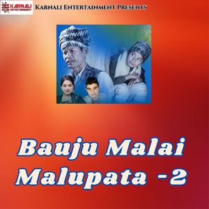 Bauju Malai Malupata -2