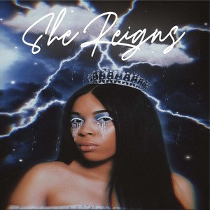 She Reigns (Explicit)