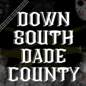 Down South Dade County (Explicit)