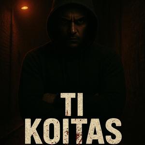 TI KOITAS (Explicit)