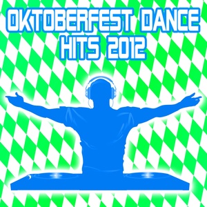 Oktoberfest Dance Hits 2012