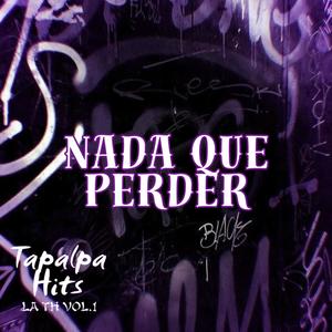 Nada Que Perder (Explicit)