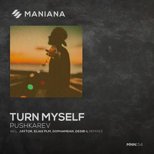 Turn Myself (Desib-L Remix)