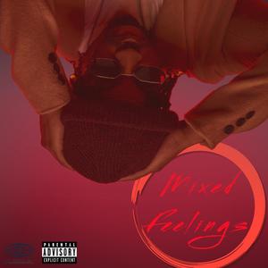 Mixed Feelings Intro (feat. DrinchGodTye) (Explicit)