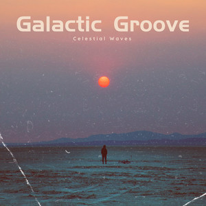 Galactic Groove