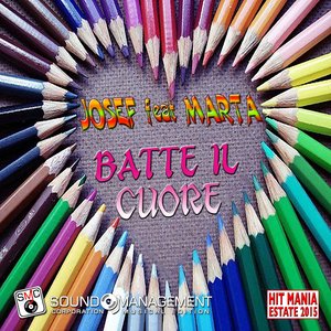 Batte il cuore (Hit mania estate 2015)