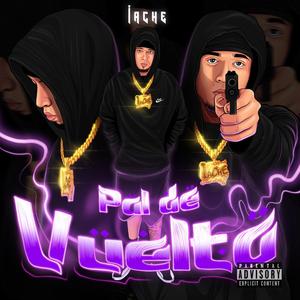 Pal De Vuelta (Explicit)